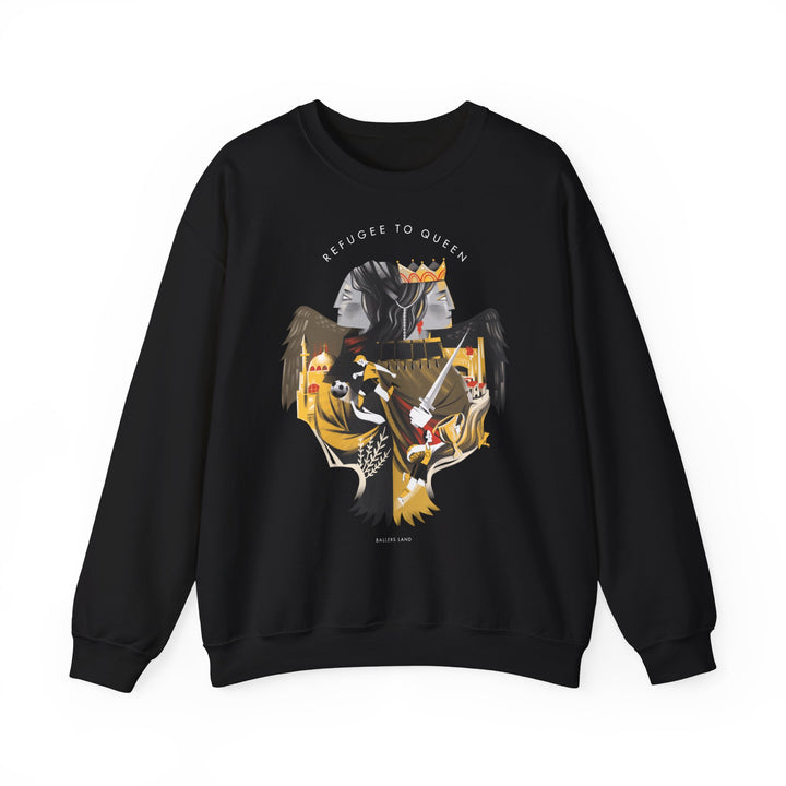 REFUGEE TO QUEEN (Sweatshirt)